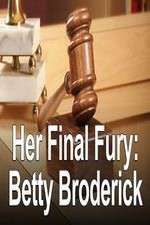 Watch Her Final Fury: Betty Broderick, the Last Chapter Moviesjoy
