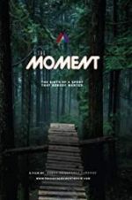 Watch The Moment Moviesjoy