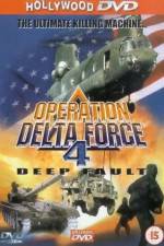 Watch Operation Delta Force 4 Deep Fault Moviesjoy