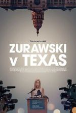 Watch Zurawski v Texas Moviesjoy