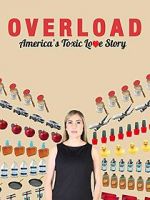 Watch Overload: America\'s Toxic Love Story Moviesjoy