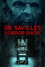 Watch Dr. Saville\'s Horror Show Moviesjoy