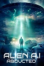 Watch Alien AI: Abducted Moviesjoy