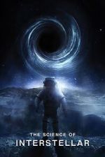 Watch The Science of Interstellar Moviesjoy