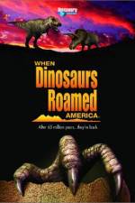Watch When Dinosaurs Roamed America Moviesjoy