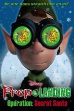 Watch Prep & Landing Stocking Stuffer: Operation: Secret Santa (TV Short 2010) Moviesjoy