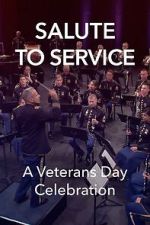 Watch Salute to Service: A Veterans Day Celebration (TV Special 2023) Moviesjoy