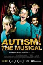 Watch Autism The Musical Moviesjoy