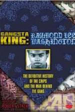 Watch Gangsta King: Raymond Lee Washington Moviesjoy
