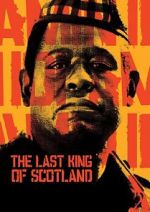 Watch The Last King of Scotland Moviesjoy