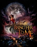 Watch Bring Her to Me Moviesjoy