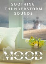 Watch Soothing Thunderstorm: Mood - Relax, Meditate, Escape Moviesjoy