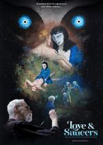 Watch Love and Saucers Moviesjoy