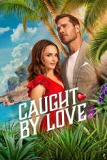 Watch Caught by Love Moviesjoy