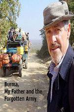 Watch Burma, My Father and the Forgotten Army Moviesjoy