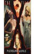 Watch Sex Files: Pleasure World Moviesjoy