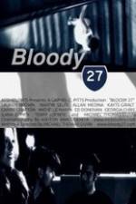 Watch Bloody 27 Moviesjoy