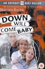 Watch Down Will Come Baby Moviesjoy