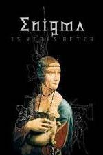 Watch Enigma - 15 Years After Moviesjoy