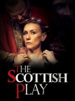 Watch The Scottish Play Moviesjoy