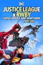 Watch Justice League x RWBY: Super Heroes and Huntsmen Part One Moviesjoy