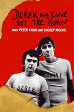 Watch Derek and Clive Get the Horn Moviesjoy
