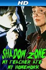 Watch Shadow Zone: My Teacher Ate My Homework Moviesjoy