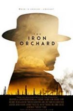 Watch The Iron Orchard Moviesjoy