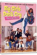 Watch Big Girls Don't Cry... They Get Even Moviesjoy