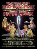 Watch The Interplanetary Surplus Male and Amazon Women of Outer Space Moviesjoy