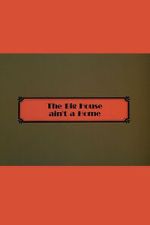 Watch The Big House Ain\'t a Home Moviesjoy