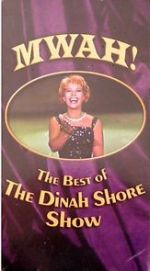 Watch Mwah! The Best of the Dinah Shore Show Moviesjoy