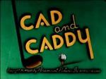 Watch Cad and Caddy (Short 1947) Moviesjoy