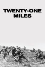 Watch Twenty-One Miles Moviesjoy