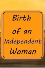 Watch Birth of an Independent Woman Moviesjoy
