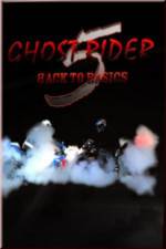 Watch Ghostrider 5: Back To Basics Moviesjoy