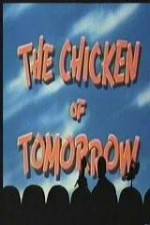 Watch The Chicken of Tomorrow Moviesjoy