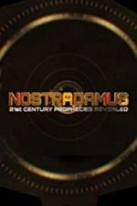 Watch Nostradamus: 21st Century Prophecies Revealed Moviesjoy