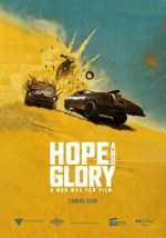 Watch Hope and Glory: A Mad Max Fan Film (Short) Moviesjoy