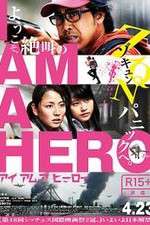 Watch I Am a Hero Moviesjoy