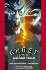Watch Ghost Stories Graveyard Thriller Moviesjoy