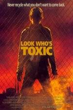 Watch Look Whos Toxic Moviesjoy