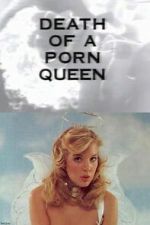 Watch Death of a Porn Queen Moviesjoy