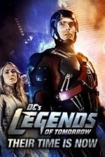 Watch DC\'s Legends of Tomorrow: Their Time Is Now Moviesjoy