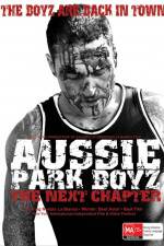 Watch Aussie Park Boyz The Next Chapter Moviesjoy