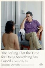 Watch The Feeling That the Time for Doing Something Has Passed Moviesjoy