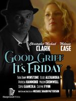 Watch Good Grief It\'s Friday Moviesjoy
