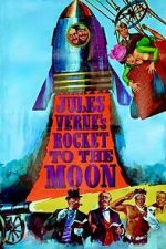 Watch Jules Verne\'s Rocket to the Moon Moviesjoy
