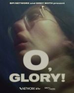 Watch O, Glory! (Short 2022) Moviesjoy