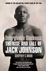 Watch Unforgivable Blackness: The Rise and Fall of Jack Johnson Moviesjoy